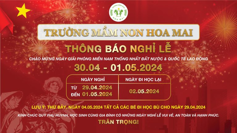 THÔNG BÁO NGHỈ LỄ 30/04/2024 – 01/05/2024